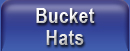 Bucket Hats 